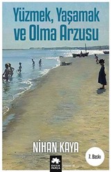 Yüzmek, Yaşamak ve Olma Arzusu