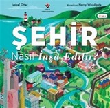 Şehir Nasıl İnşa Edilir?