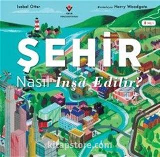 Şehir Nasıl İnşa Edilir?