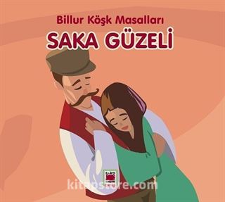 Saka Güzeli / Billur Köşk Masalları