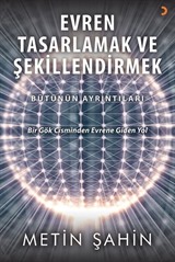 Evren Tasarlamak ve Şekillendirmek