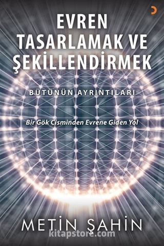 Evren Tasarlamak ve Şekillendirmek