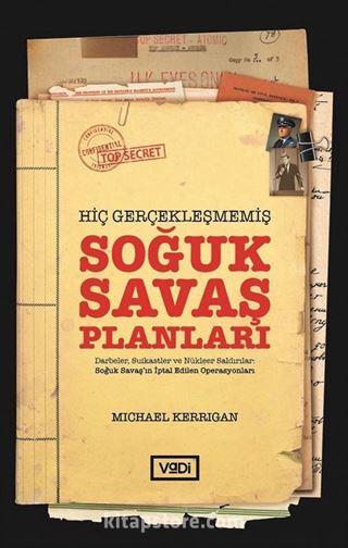 Hiç Gerçekleşmemiş Soğuk Savaş Planları