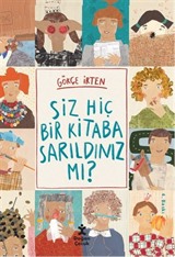 Siz Hiç Bir Kitaba Sarıldınız Mı?