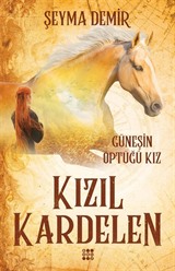 Kızıl Kardelen 1 / Güneşin Öptüğü Kız