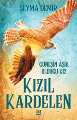 Kızıl Kardelen 2 / Güneşin Âşık Olduğu Kız