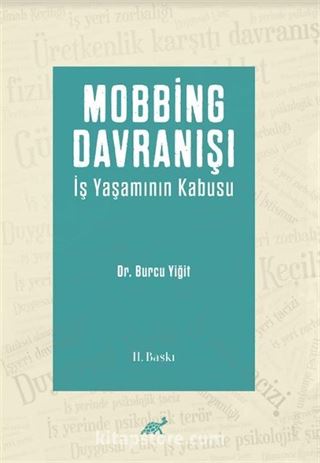 Mobbing Davranışı İş Yaşamının Kabusu