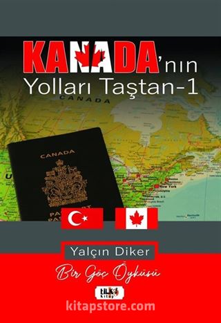 Kanada'nın Yolları Taştan 1