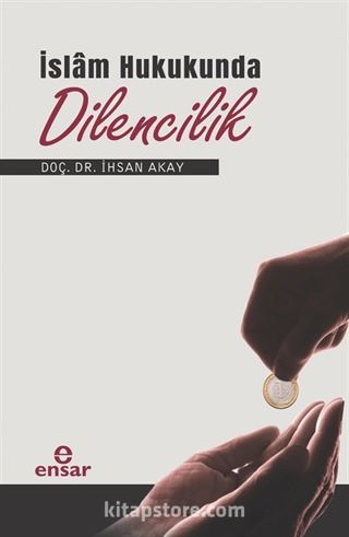 İslam Hukukunda Dilencilik