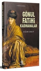 Gönül Fatihleri Kadınanalar