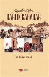 İşgalden Zafere Dağlık Karabağ