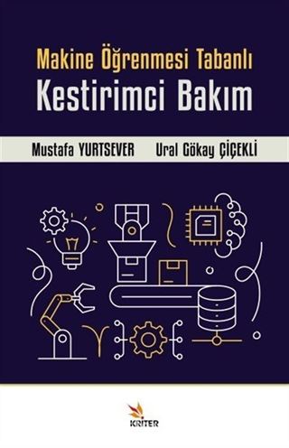 Makine Öğrenmesi Tabanlı Kestirimci Bakım