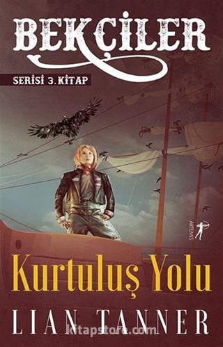 Bekçiler Serisi 3. Kitap / Kurtuluş Yolu