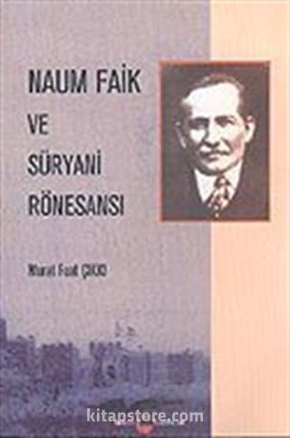 Naum Faik ve Süryani Rönesansı