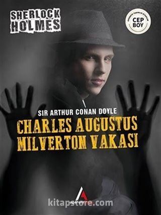 Charles Augustus Milverton Vakası - Sherlock Holme