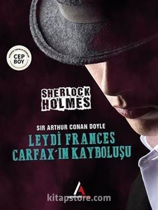 Leydi Frances Carfax'ın Kayboluşu - Sherlock Holme