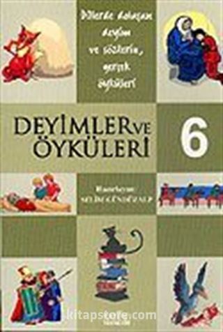 Deyimler ve Öyküleri -6-