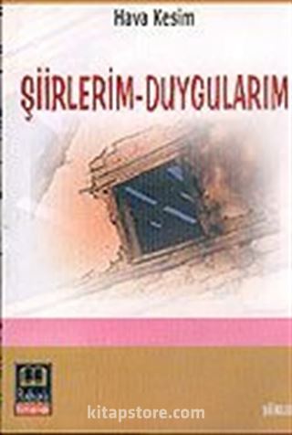 Şiirlerim-Duygularım