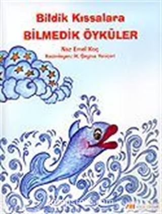 Bildik Kıssalara Bilmedik Öyküler (Ciltli)