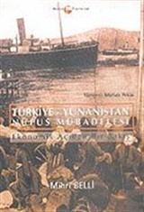 Türkiye-Yunanistan Nüfus Mübadelesi: Ekonomik Açıdan Bir Bakış