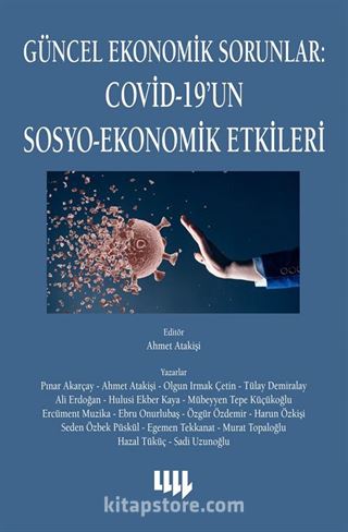 Güncel Ekonomik Sorunlar: Covid-19'un Sosyo-Ekonomik Etkileri