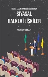 Genel Seçim Kampanyalarında Siyasal Halkla İlişkiler