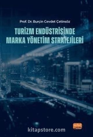 Turizm Endüstrisinde Marka Yönetim Stratejileri