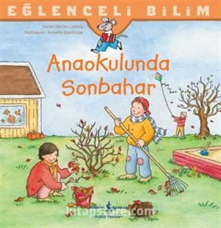 Anaokulunda Sonbahar / Eğlenceli Bilim