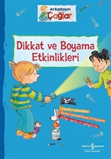 Arkadaşım Çağlar / Dikkat ve Boyama Etkinlikleri