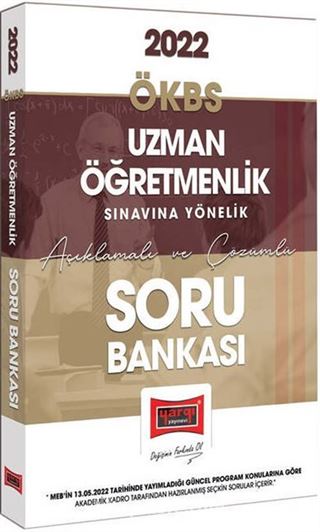 2022 ÖKBS Uzman Öğretmenlik Sınavına Yönelik Açıklamalı ve Çözümlü Soru Bankası