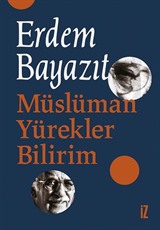 Müslüman Yürekler Bilirim