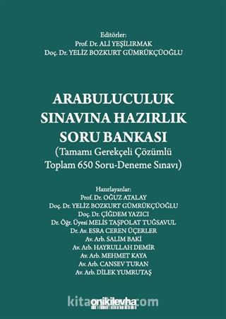 Arabuluculuk Sınavına Hazırlık Soru Bankası (Tamamı Gerekçeli Çözümlü Toplam 650 Soru-Deneme Sınavı)