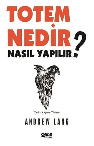 Totem Nedir ? Nasıl Yapılır ?