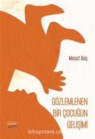 Gözlemlenen Bir Çocuğun Gelişimi