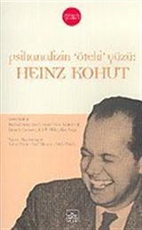 Psikanalizin Öteki Yüzü: Heinz Kohut