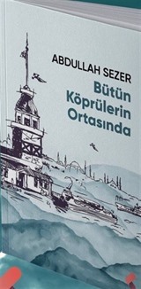 Bütün Köprülerin Ortasında