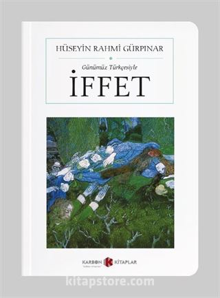 İffet (Cep Boy) (Günümüz Türkçesiyle)(Tam Metin)