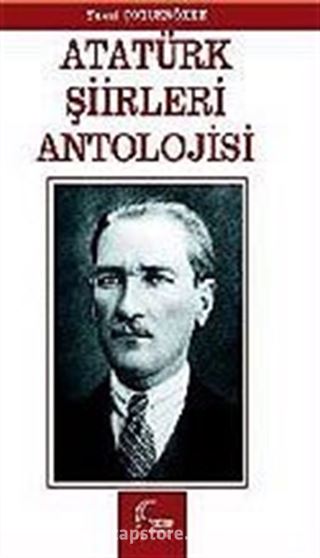 Atatürk Şiirleri Antolojisi