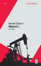 İsmet Özel'in Mazot'u