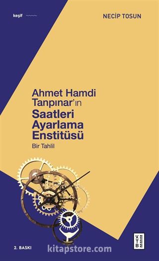 Ahmet Hamdi Tanpınar'ın Saatleri Ayarlama Enstitüsü