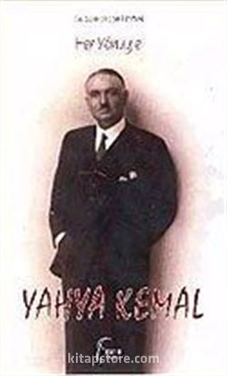 Her Yönüyle Yahya Kemal 1