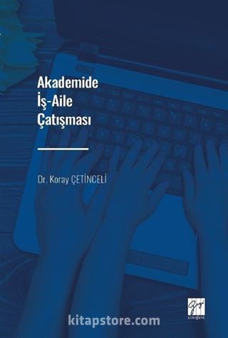 Akademide İş-Aile Çatışması