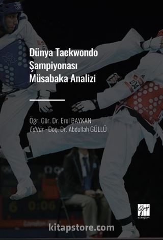 Dünya Taekwondo Şampiyonası Müsabaka Analizi