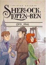 Sherlock Lüpen ve Ben / Çifte Final