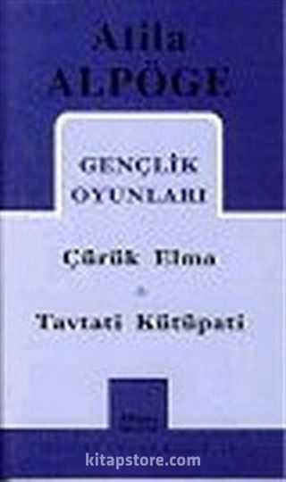 Gençlik Oyunları / Çürük Elma - Tavtati Kütüpati