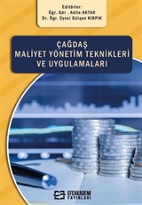 Çağdaş Maliyet Yönetimi Teknikleri ve Uygulamaları