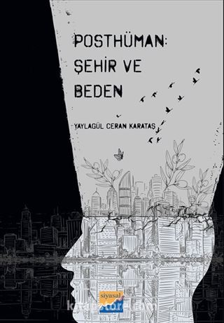 Posthüman: Şehir ve Beden