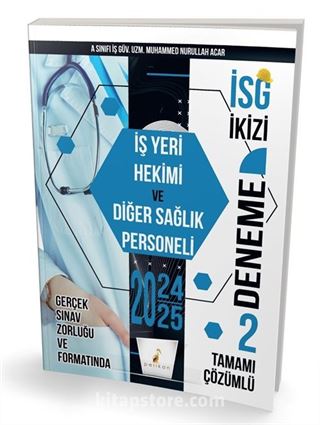 İSG İkizi İş Yeri Hekimi ve Diğer Sağlık Personeli 2 Özgün Deneme Sınavı