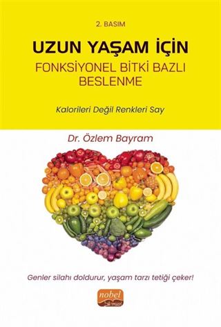 Uzun Yaşam İçin Fonksiyonel Bitki Bazlı Beslenme