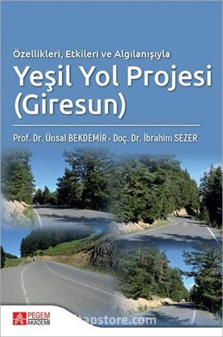 Özellikleri Etkileri ve Algılanışıyla Yeşil Yol Projesi (Giresun)